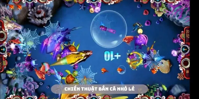 Mẹo bắn cá trúng lớn với việc bắn tỉa cá nhỏ